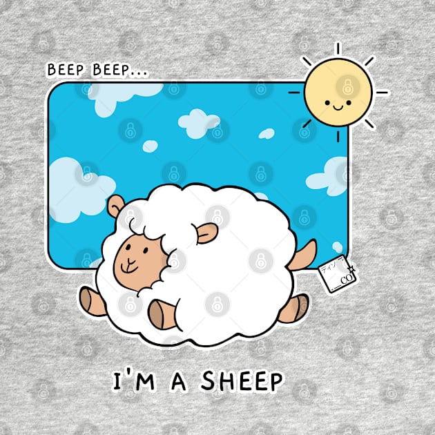 Beep Beep I'm a Sheep Cute Kawaii Doodle Cartoon by Disocodesigns